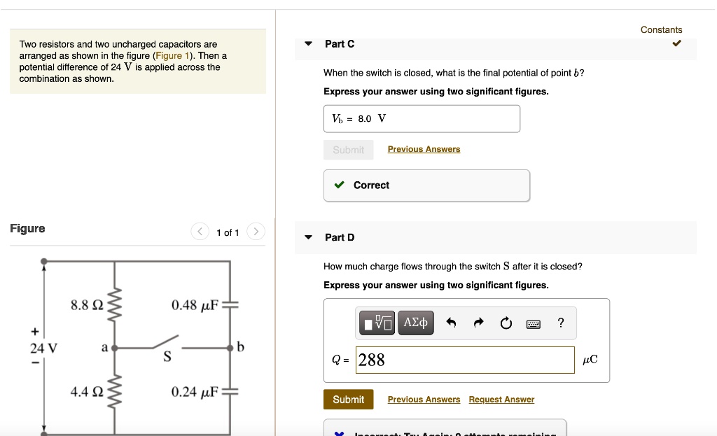 SOLVEDConstants Two resistors and two uncharged capacitors are