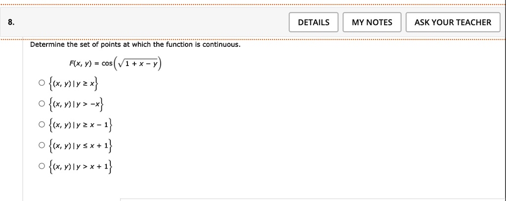 8 details my notes ask your teacher determine the set of points at which the function is continuous fx y cossqrt1 x y x yy ge x x yy x x yy ge x 1 x yy le x 1 x yy x 1 18366