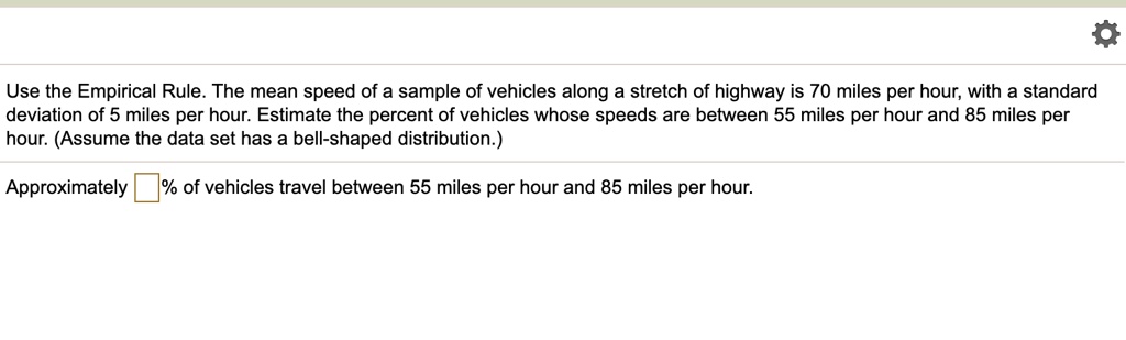 solved-use-the-empirical-rule-the-mean-speed-of-a-sample-of-vehicles