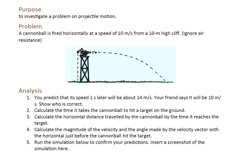 SOLVED: Purpose: To investigate a problem on projectile motion. Problem ...