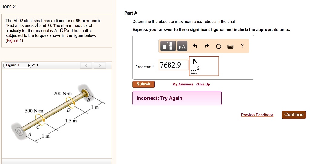 SOLVED Part A The A992 steel shaft has a diameter of 65 mm and is