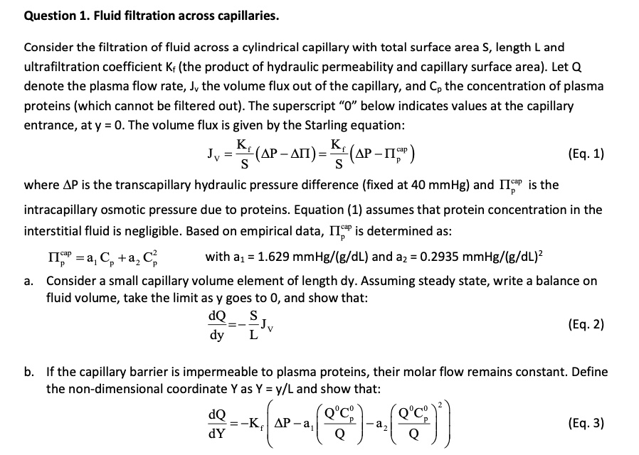 Question 1 Fluid Filtration Across Capillaries Consider the filtration