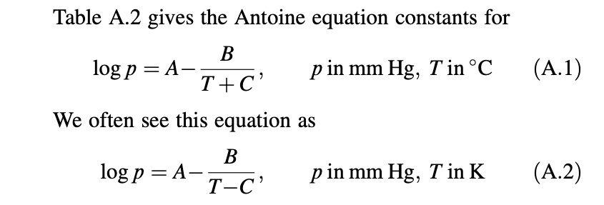 SOLVED: Table A.2 gives the Antoine equation constants for B log p = A ...