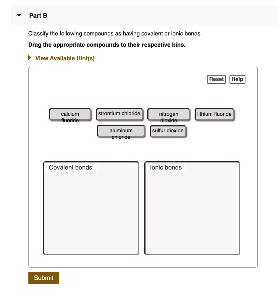 SOLVED: Part B Classify The Following Compounds As Having Covalent Or ...