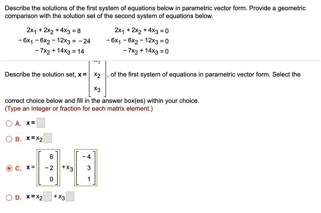 SOLVED: Describe The Solutions Of The First System Of Equations Below ...