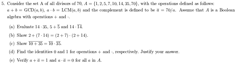 Consider The Set A Of All Divisors Of 70, A = 1, 2, 5, 7, 10, 14, 35 ...