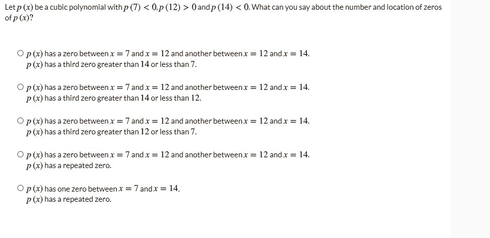 Solved Letp X Be Cubic Polynomial Withp Of P X O P 12 Oandp 14 0 What Can You