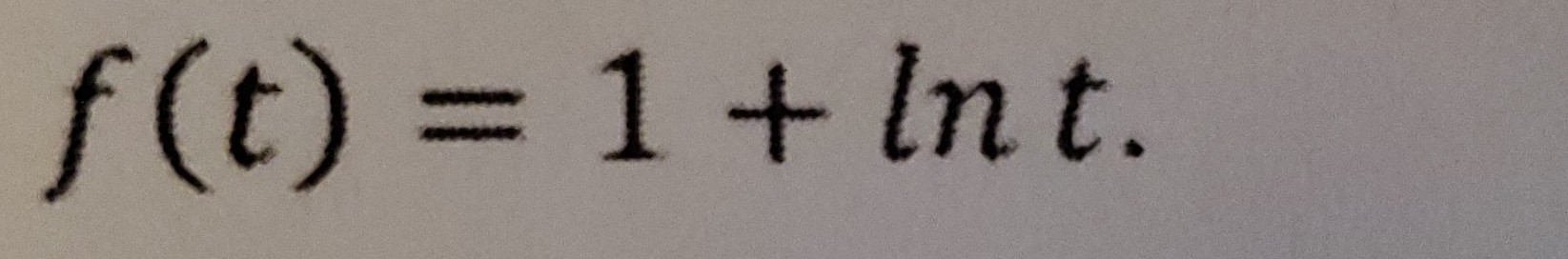 f(t)=1+ln t