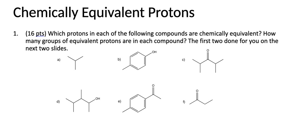 SOLVED Chemically Equivalent Protons 16 Pts Which Protons In Each Of SOLVED Chemically Equivalent Protons 16 Pts Which Protons In Each Of