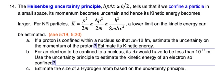 SOLVED: 14. The Heisenberg uncertainty principle, Î”pÎ”x â‰¥ h/2, tells ...