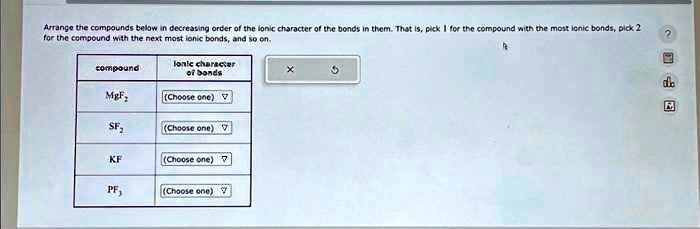 SOLVED: Texts: Arrange the compounds below in decreasing order of the ...