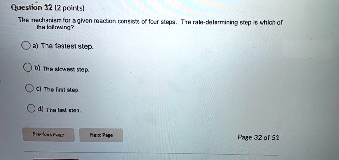 SOLVED: Question 32 (2 Points) The Mechanism For Given Reaction ...