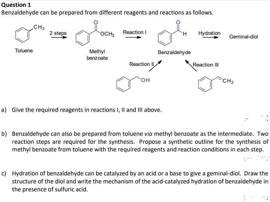 SOLVED: Question 1 Benzaldehyde Can Be Prepared From Different Reagents ...