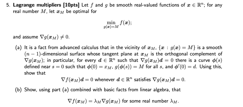 Solved Lagrange Multipliers 1opts Let F And G Be Smooth Real Valued Functions Of A A R For Any Real Number M Let Cm Be Optimal For Min F G C M And Assume Vg Cm