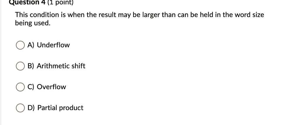 Question 4 (1 Point) This Condition Is When The Result May Be Larger ...