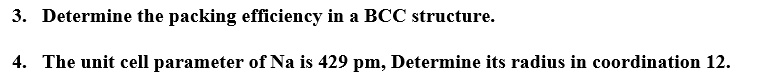 SOLVED:Determine the packing efficiency in a BCC structure The unit ...