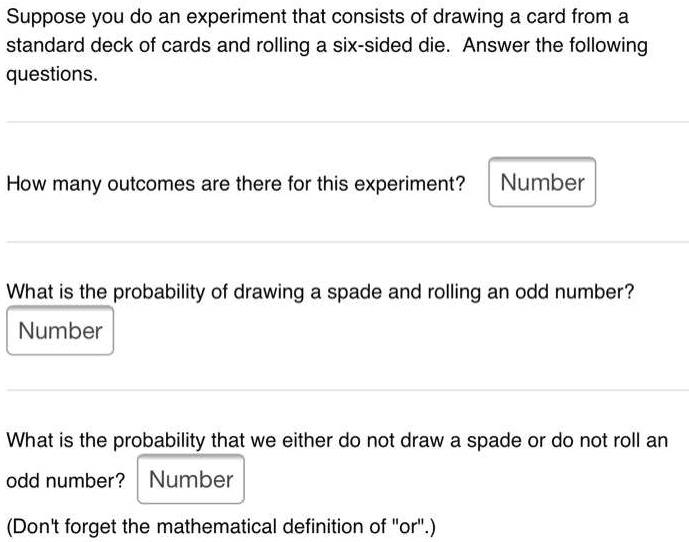 SOLVED Suppose you do an experiment that consists of drawing a card from a standard deck of