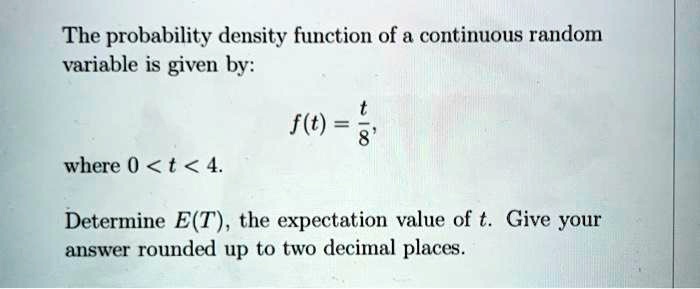 SOLVED:The probability density function of a continuous random variable ...