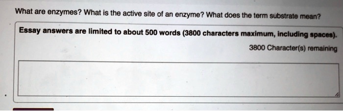 What are enzymes? What is the active site of an enzyme? What does the term substrate mean?