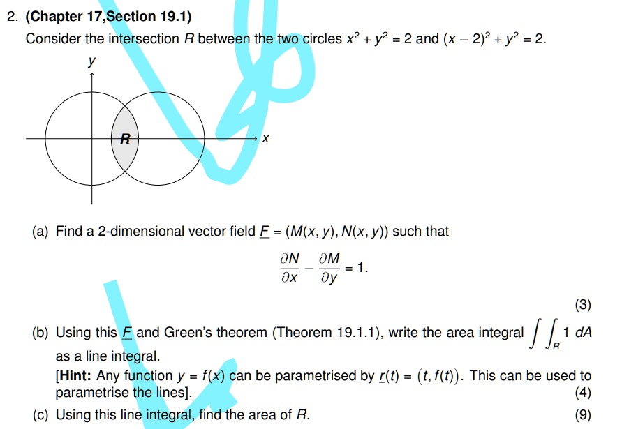 2 chapter 17 section 191 consider the intersection r between the two circles x2 y2 2 and x 22 y2 2 y r x a find a 2 dimensional vector field f mx y nx y such that fracpartial npartial x frac 07687
