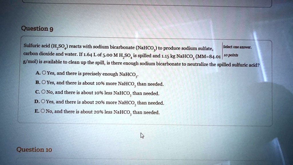 Solvedquestion 9 Sulfuric Acid Hso Reacts With Sodium Bicarbonate Nahco To Produce 4378