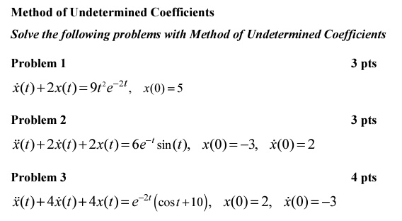 SOLVED: Can you help me solve these three using the method of ...