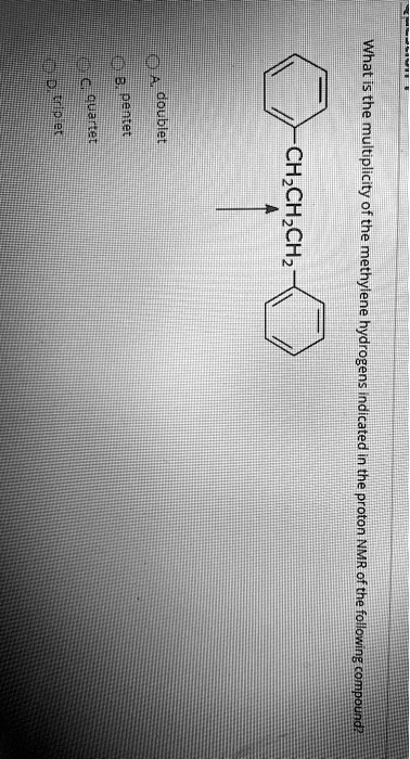 [GET ANSWER] What is the multiplicity of the methylene hydrogens ...