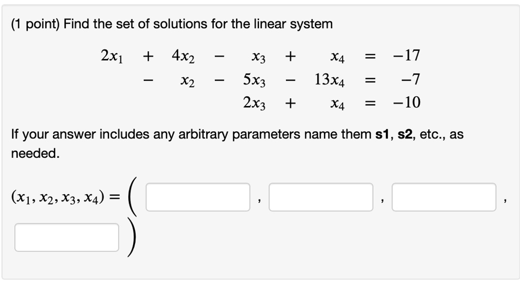 SOLVED: Point) Find The Set Of Solutions For The Linear System X3 + X4 ...