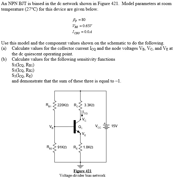 SOLVED: NPN BJT Biasing An NPN BJT is biased in the DC network shown in ...