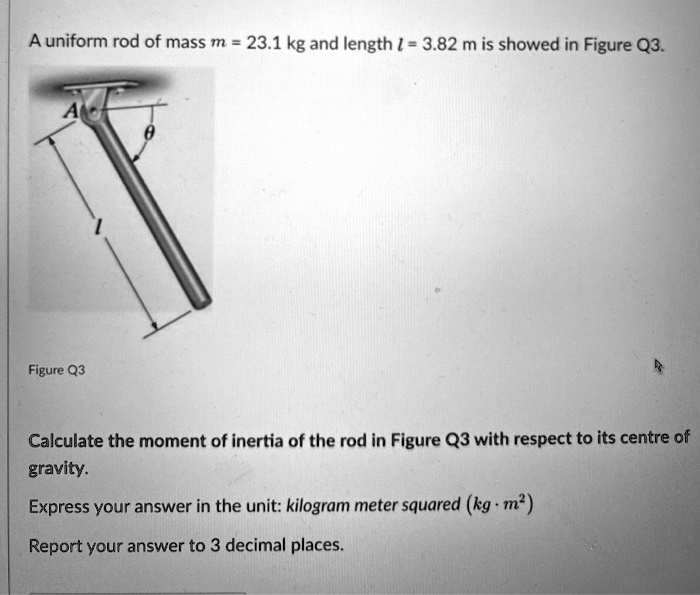 SOLVED A Uniform Rod Of Mass M 23 1 Kg And Length 3 82 M Is Showed solved-a-uniform-rod-of-mass-m-23-1-kg-and-length-3-82-m-is-showed