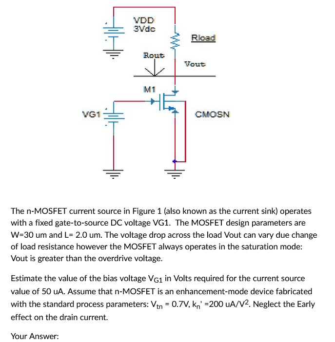 SOLVED The NMOSFET Current Source In Figure 1 (also Known As SOLVED The NMOSFET Current Source In Figure 1 (also Known As