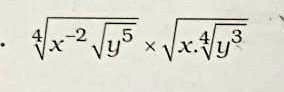 √(x^-2√(y^5)) ×√(x.√(y^3))