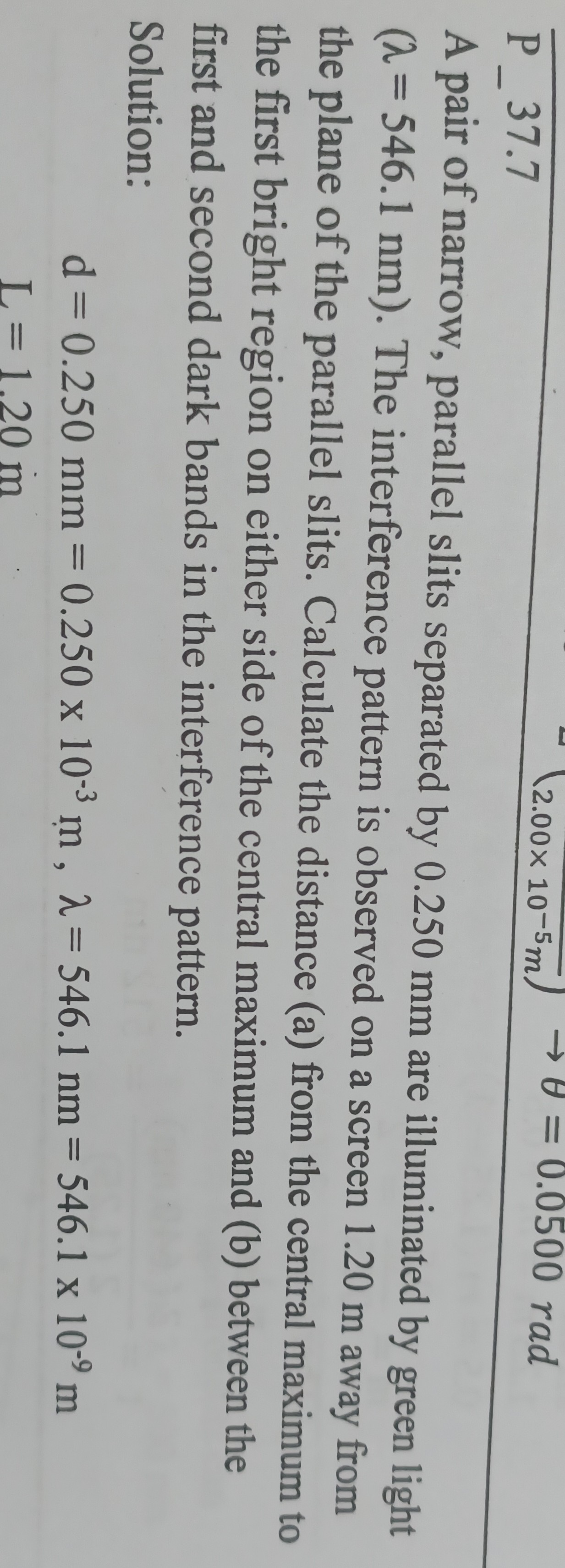 Solved P 7 7 A Pair Of Narrow Parallel Slits Separated By 0 250 Mm Are Illuminated By Green