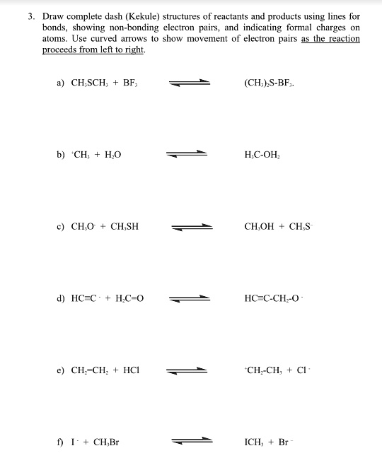 SOLVED: Draw complete dash (Kekule) structures of reactants and ...