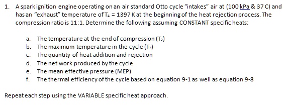 Intake Operating Cycle SOLVED: A spark ignition engine operating on an air standard Otto cycle ...