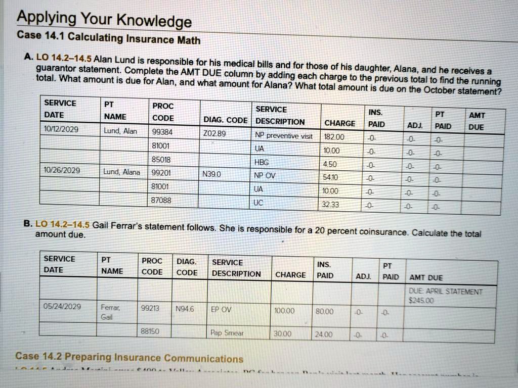 Applying Your Knowledge Case 14.1 Calculating Insurance Math A.LO 14.2