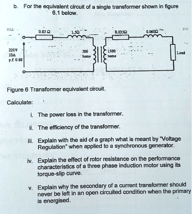 b. For the equivalent circuit of a single transformer shown in figure 6 ...