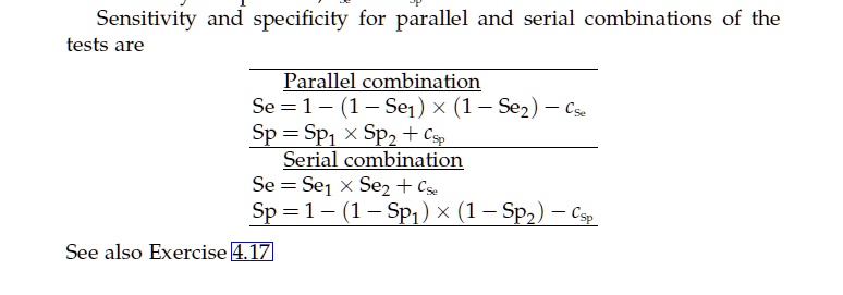 [GET ANSWER] sensitivity and specificity for parallel and serial ...
