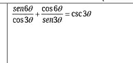 (sen6θ)/(cos3θ) + (cos6θ)/(sen3θ) = csc3θ