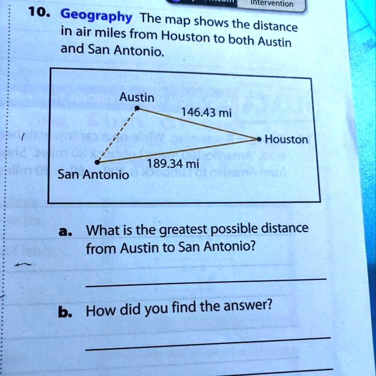 SOLVED What is the greatest possible distance from Austin to San