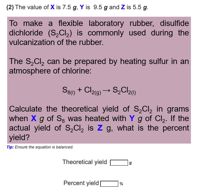 SOLVED (2) The value of X is 7.5 g, Y is 9.5 g and Z is 5.5 g To make