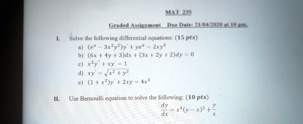 Solved Mala Gndsda Gnmanl Due Dalei Hnwulupm Solve The Following Differential Equations 15 Pts E 3x2y2 Y Ye 2xya 6x 4y 3 Dx 3x Zy 2 Dy 0 Xy