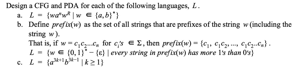 Design a CFG and PDA for each of the following languages, L. a. L = {wa ...