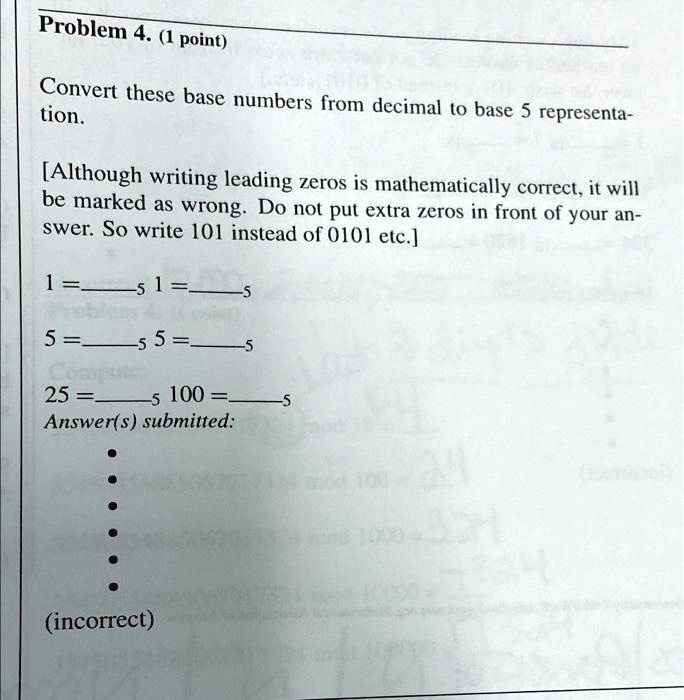 SOLVED Problem 4, point) Convert these base numbers from decimal to