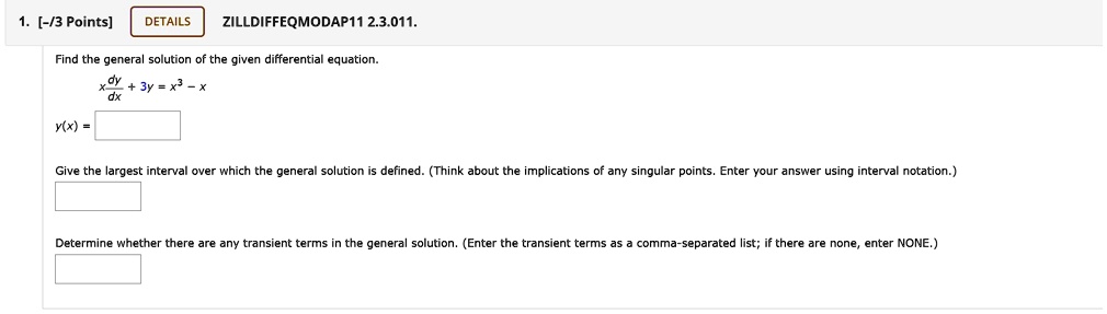 SOLVED: DETAILS ZILL DIFF EQ MOD APT 1 2.3.011. Find The General ...