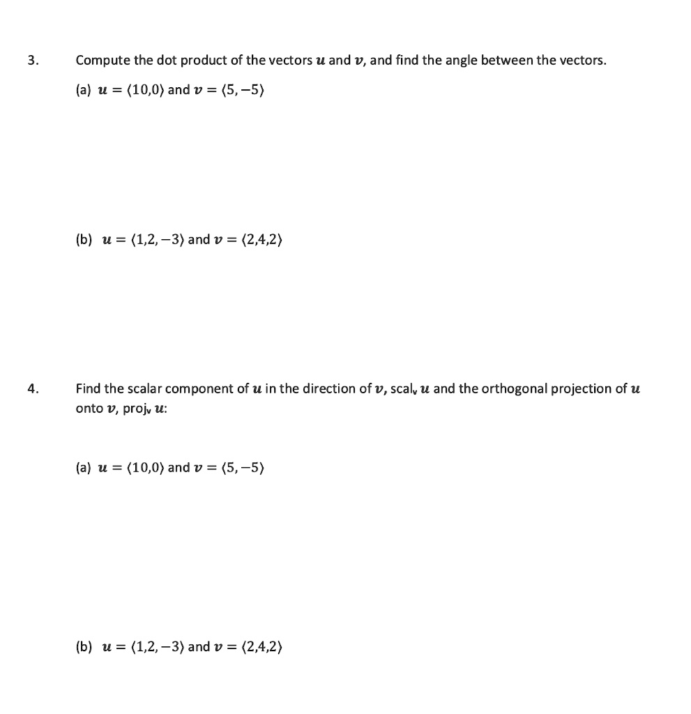 Solved Compute The Dot Product Of The Vectors U And V And Find The Angle Between The Vectors A