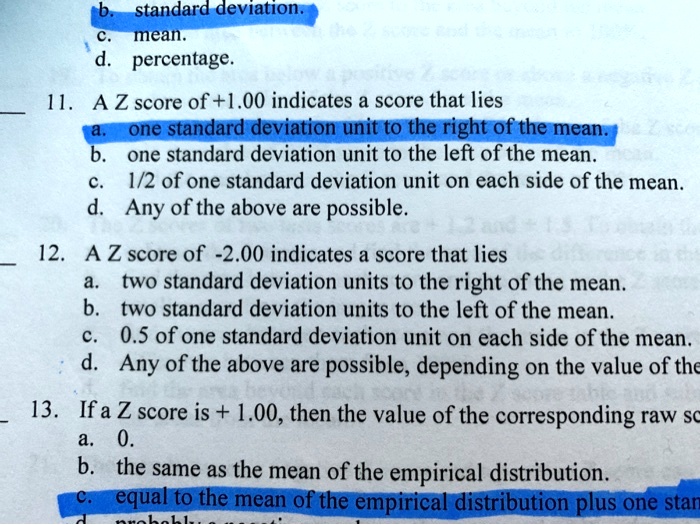SOLVED: standard deviation mean. d. percentage. 11. A Z score of+1.00 ...