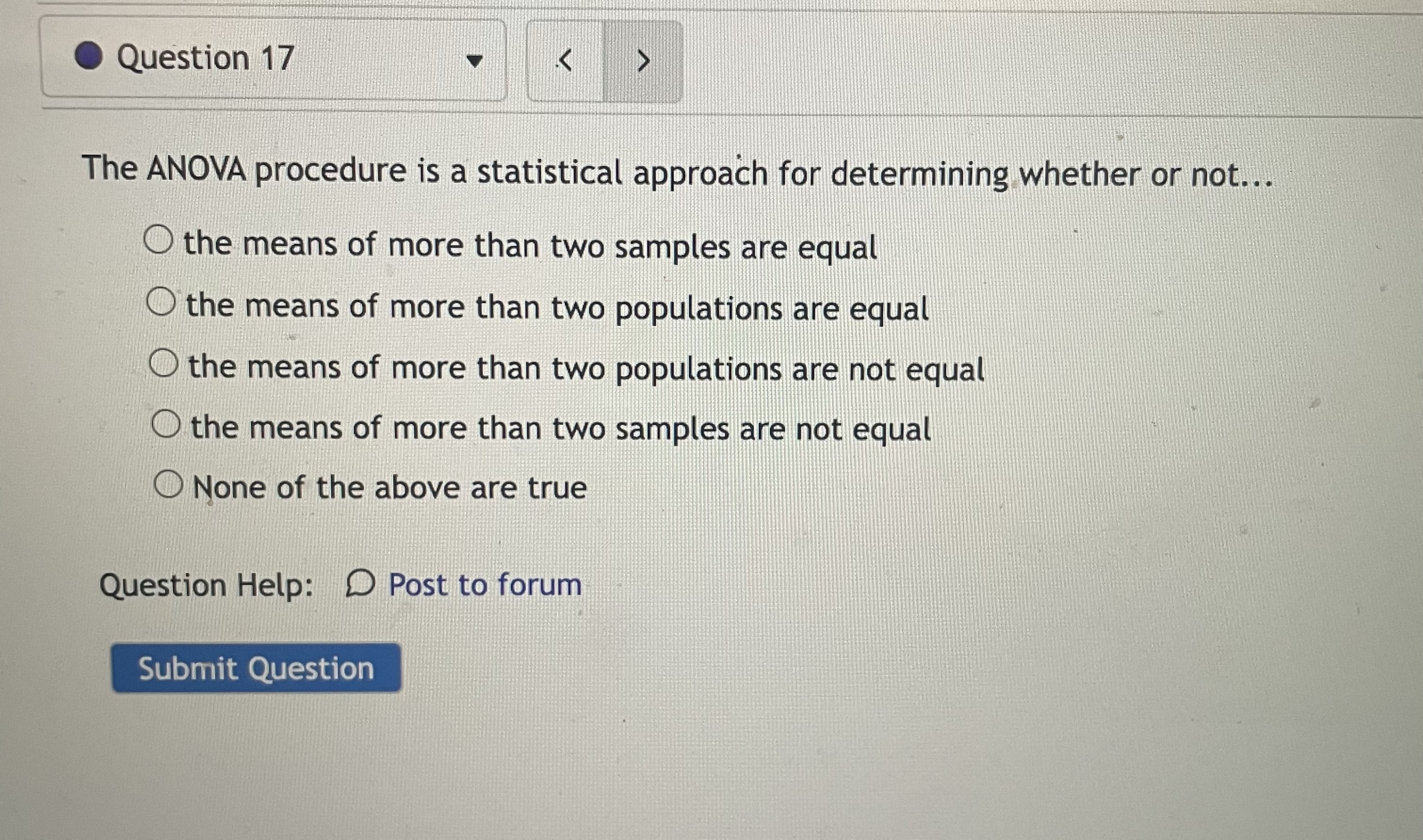 SOLVED: Question 17 The ANOVA Procedure Is A Statistical Approach For ...