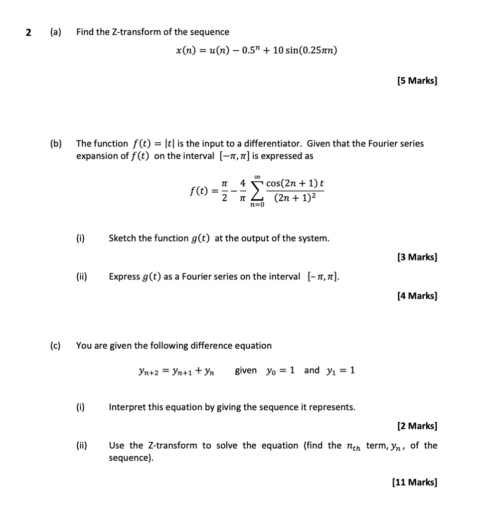 A Find The Z Transform Of The Sequence Xn Un 05n 10 Sin025nn 5 Marks B The Function Ft Itl Is