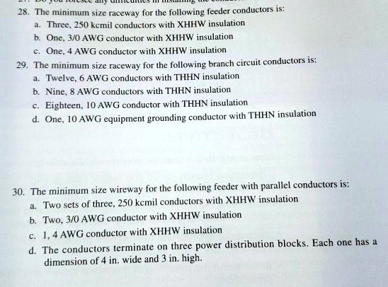 SOLVED: A. Three 250 Kcmil Conductors With XHHW Insulation B. One 3/0 ...